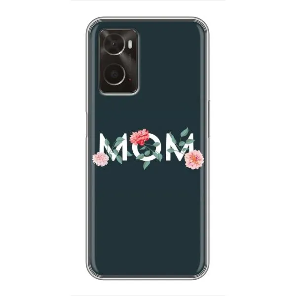 Чехол с принтом «Mom дизайн» для OPPO A96 Чехол с принтом «Mom дизайн» для OPPO A96