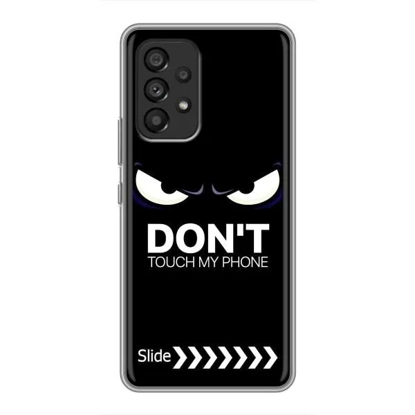 Чехол с принтом «Не трогай телефон» для Samsung Galaxy A53 (5G) Чехол с принтом «Не трогай телефон» для Samsung Galaxy A53 (5G)