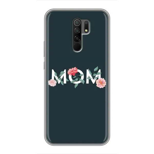 Чехол с принтом «Mom дизайн» для Xiaomi Redmi 9 Чехол с принтом «Mom дизайн» для Xiaomi Redmi 9