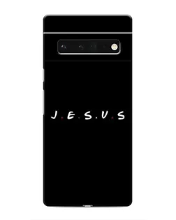 Чехол для Google Pixel 6 Pro с картинкой «Точки веры J.E.S.U.S.»