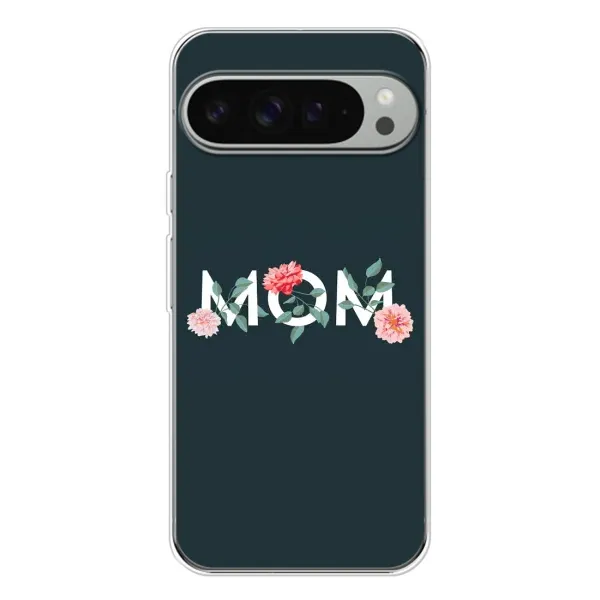 Чехол с принтом «Mom дизайн» для Google Pixel 10 Pro XL Чехол с принтом «Mom дизайн» для Google Pixel 10 Pro XL