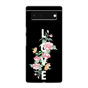 Чехол с принтом «Цветы LOVE» для Google Pixel 6