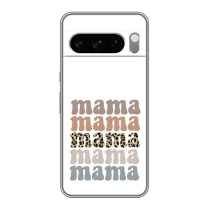 Чехлы для мамы на Google Pixel 8 Pro (Текстовый коллаж мама)