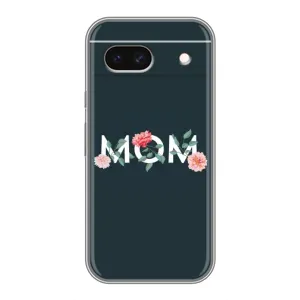 Чехлы для мамы на Google Pixel 8A