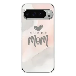 Чехол с принтом «Супер мама» для Google Pixel 9 Pro XL