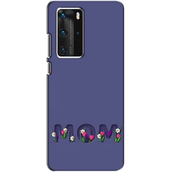 Чохол з принтом «Мама в квітах» для Huawei P40 Pro Чохол з принтом «Мама в квітах» для Huawei P40 Pro