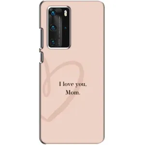 Чохол з принтом «Серце мамі» для Huawei P40 Pro