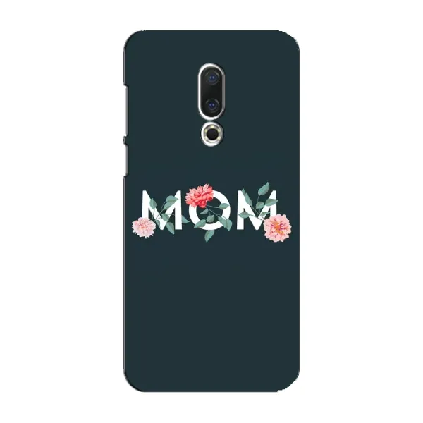 Чохол з принтом «Mom дизайн» для Meizu 16 Plus Чохол з принтом «Mom дизайн» для Meizu 16 Plus