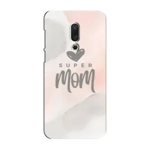 Чохли для мами на Meizu 16 Plus (Супер мама)