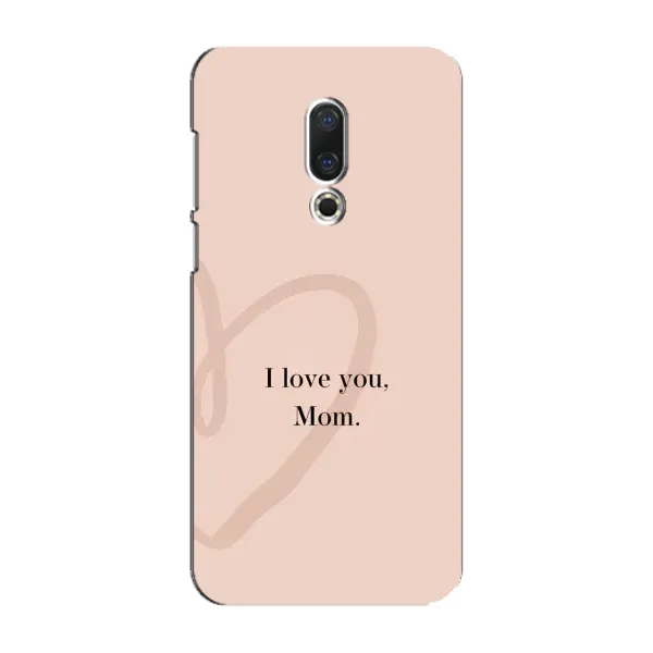 Чохол з принтом «Серце мамі» для Meizu 16 Plus Чохол з принтом «Серце мамі» для Meizu 16 Plus
