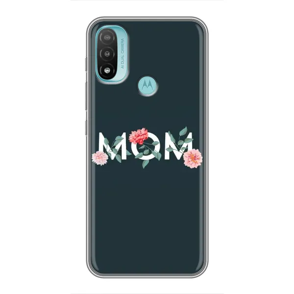 Чохол з принтом «Mom дизайн» для Motorola MOTO E20 Чохол з принтом «Mom дизайн» для Motorola MOTO E20