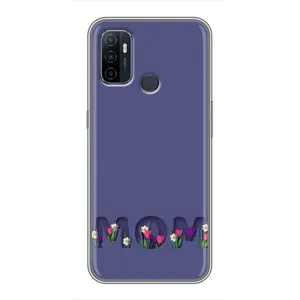 Чохол з принтом «Мама в квітах» для OPPO A53