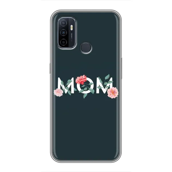 Чохол з принтом «Mom дизайн» для OPPO A53 Чохол з принтом «Mom дизайн» для OPPO A53