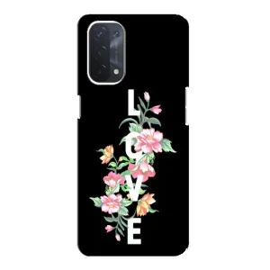 Чехлы для любимой на Оппо А54 (5G) (VPrint) (Цветы LOVE)