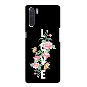 Чехлы для любимой на OPPO А91 (VPrint) (Квіти LOVE)