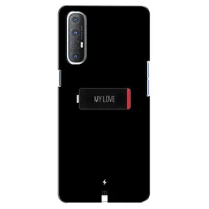 Чехлы для любимой на OPPO Reno 3 Pro (VPrint) (Love battery)