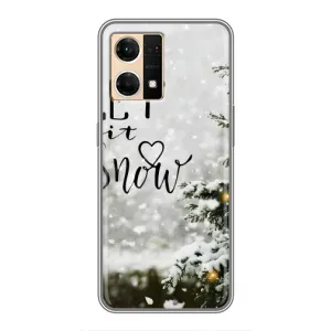 Новорічні, Святкові Чохли для Oppo Reno7 4G - 2024 год (Let it snow)