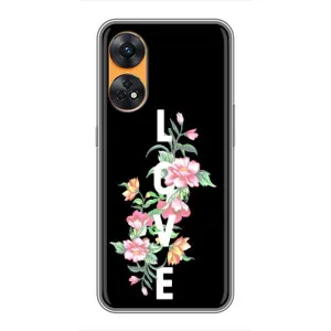 Чехлы для любимой на OPPO Reno 8Т (VPrint) (Квіти LOVE)