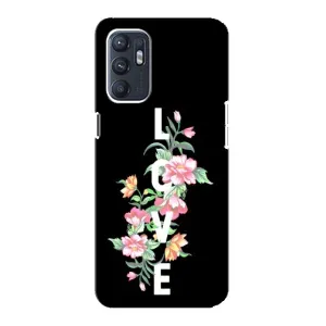 Чехлы для любимой на OPPO Reno6 4G (VPrint) (Квіти LOVE)