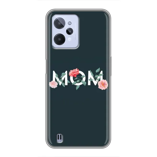 Чохол з принтом «Mom дизайн» для Realme C31 Чохол з принтом «Mom дизайн» для Realme C31
