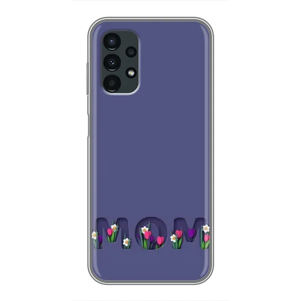 Чохол з принтом «Мама в квітах» для Samsung Galaxy A13 (4G) Чохол з принтом «Мама в квітах» для Samsung Galaxy A13 (4G)