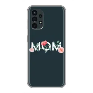 Чохли для мами на Samsung Galaxy A13 (4G) (Mom дизайн)
