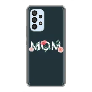 Чохли для мами на Samsung Galaxy A33 (5G) (Mom дизайн)