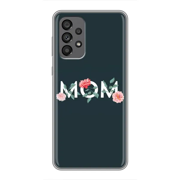 Чехол с принтом «Mom дизайн» для Samsung Galaxy A73 (5G)
