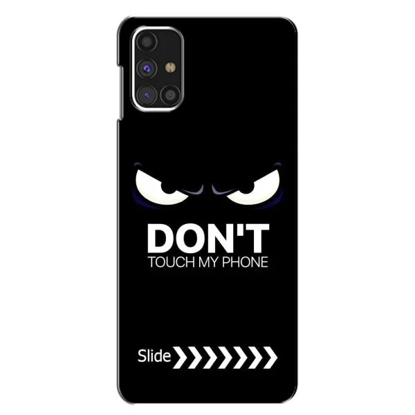 Чехол с принтом «Не трогай телефон» для Samsung Galaxy M31s Чехол с принтом «Не трогай телефон» для Samsung Galaxy M31s