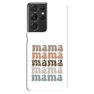 Чехлы для мамы на Samsung Galaxy S21 ultra (Текстовый коллаж мама)