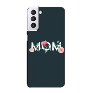 Чехлы для мамы на Samsung Galaxy S21