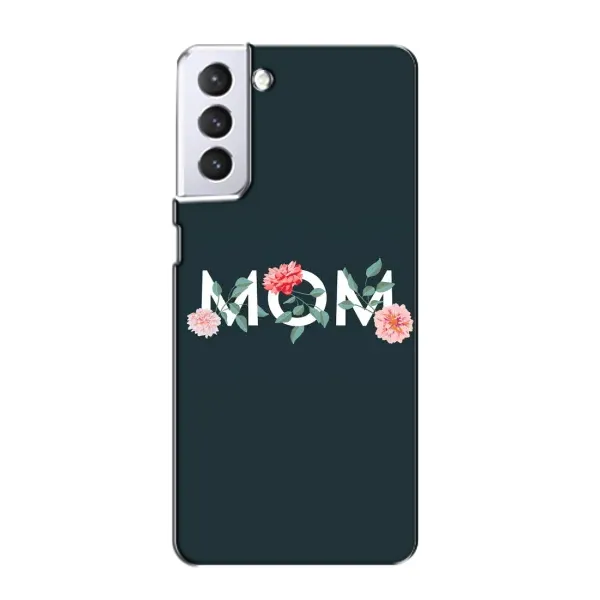 Чехол с принтом «Mom дизайн» для Samsung Galaxy S21 Чехол с принтом «Mom дизайн» для Samsung Galaxy S21