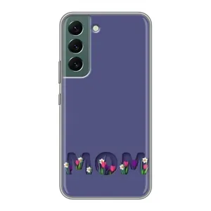 Чохли для мами на Samsung Galaxy S22 (Мама в квітах)