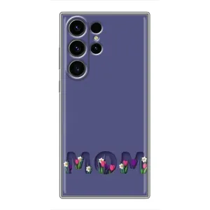 Чехлы для мамы на Samsung Galaxy S23 Ultra (Мама в цветах)