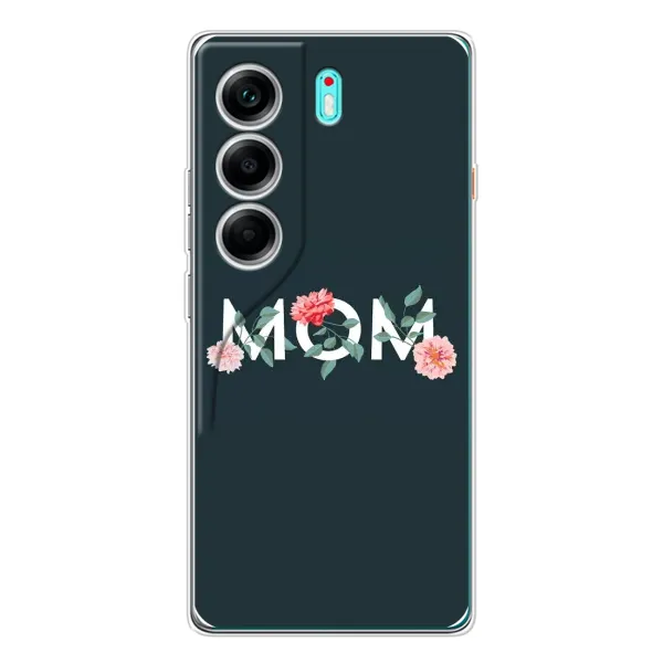 Чохол з принтом «Mom дизайн» для TECNO Camon 40 Чохол з принтом «Mom дизайн» для TECNO Camon 40